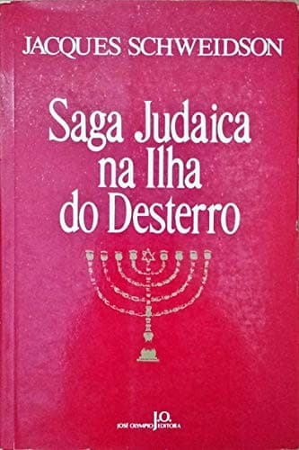 Saga judaica na ilha do Desterro