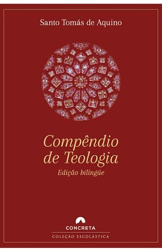 Compêndio de Teologia: Edição bilìngüe