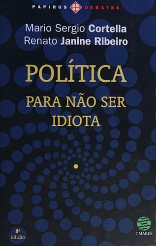 Política: para não ser idiota