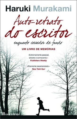 Auto-retrato de escritor enquanto corredor de fundo: Um livro de memórias