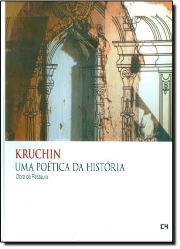 Kruchin, uma poética da história: obras de restauro