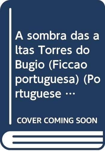 A sombra das altas Torres do Bugio