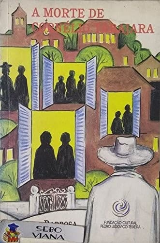 A morte de Cornélio Tabajara: romance