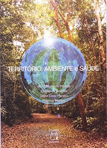 Território, ambiente e saúde