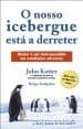 O nosso Icebergue está a Derreter