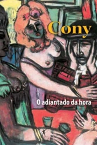 O adiantado da hora: romance