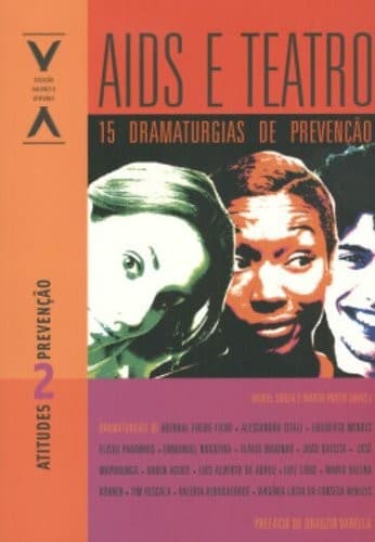 Aids e teatro: 15 dramaturgias de prevenção