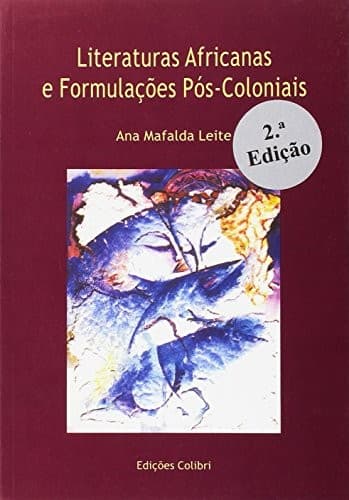 Literaturas africanas e formulações pós-coloniais