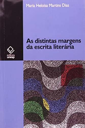 As distintas margens da escrita literária
