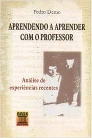 Aprendendo a aprender com o professor: análise de experiências recentes