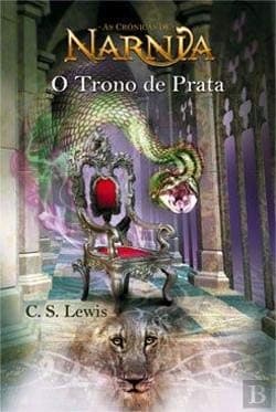 As Crónicas de Nárnia (O TRONO DE PRATA, 6)