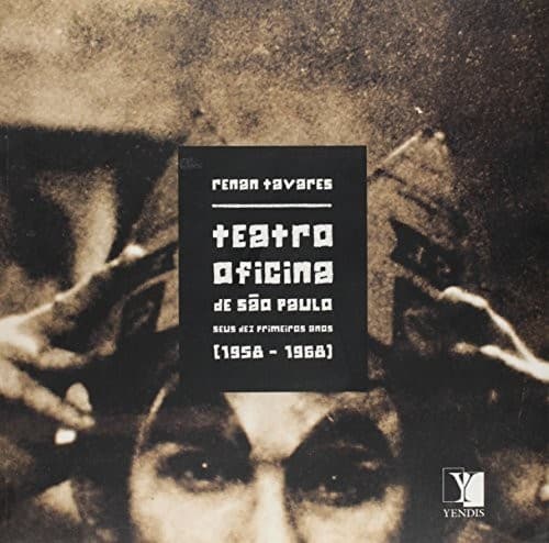 Teatro Oficina de São Paulo: seus dez primeiros anos (1958-1968)