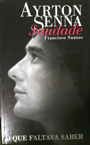 Ayrton Senna: Saudade