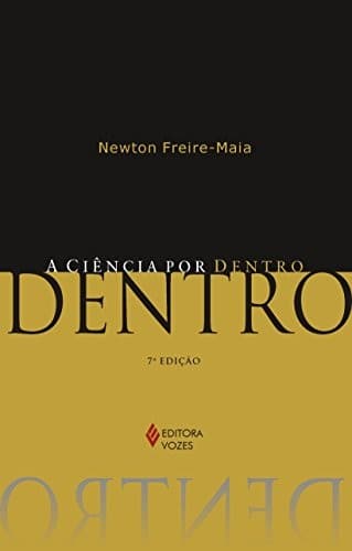 A ciência por dentro