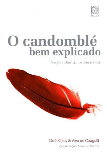 O candomblé bem explicado: nações Bantu, Iorubá e Fon