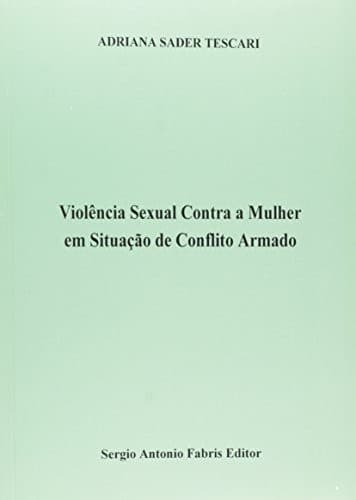 Violência sexual contra a mulher em situação de conflito armado