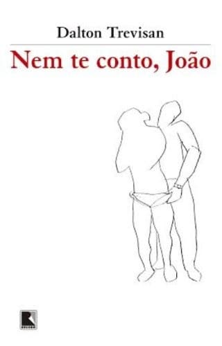 Nem te conto, João