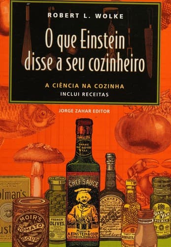 O que Einstein Disse a Seu Cozinheiro