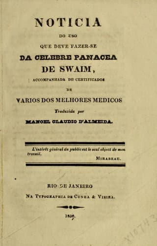 Noticia do uso que deve fazer-se da celebre panacea de Swaim: accompanhada de certificados de varios dos melhores medicos