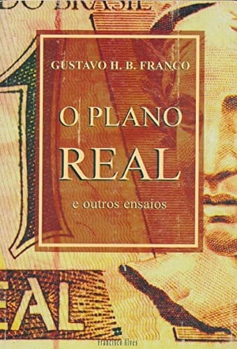 O Plano Real e outros ensaios