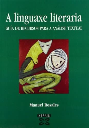 A Linguaxe Literaria: Guia De Recursos Para a Analise Textual (Obras De Referencia)