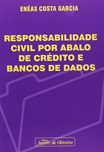 Responsabilidade civil por abalo de crédito e bancos de dados