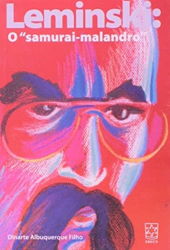 Leminski: o "samurai-malandro"