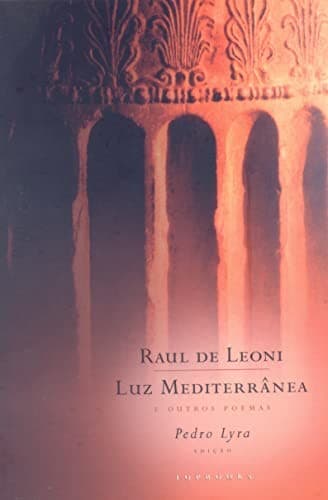 Luz mediterrânea e outros poemas