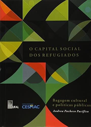 O capital social dos refugiados: bagagem cultural e políticas públicas