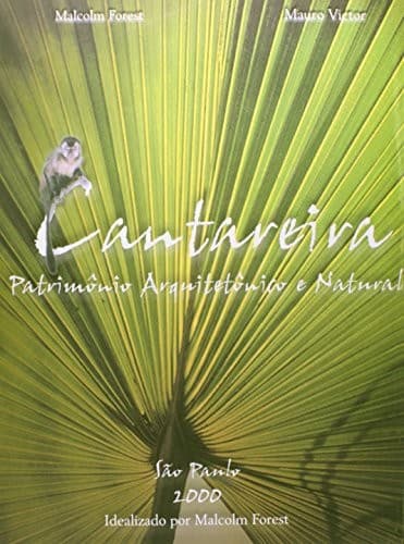 Cantareira: Patrimônio Arquitetônico e Natural