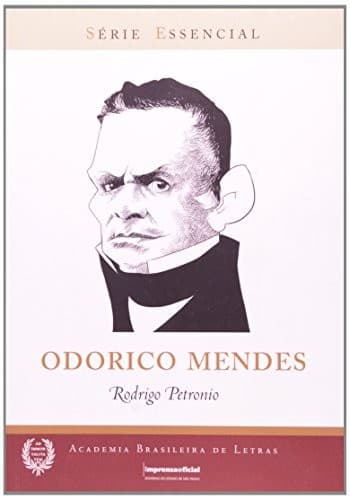Odorico Mendes: (sócio correspondente) : cadeira 17, patrono