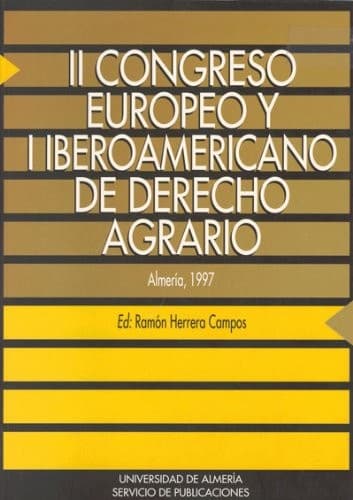 II Congreso Europeo y I Iberoamericano de derecho de derecho agrario