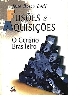 Fusões e aquisições: o cenário brasileiro