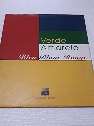 Verde, amarelo: bleu, blanc, rouge