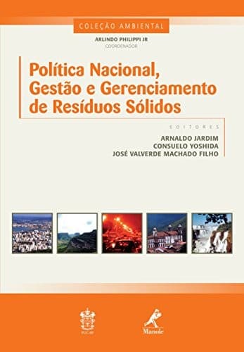 Política nacional, gestão e gerenciamento de resíduos sólidos