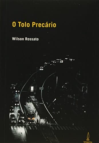 O tolo precário