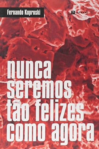 Nunca seremos tão felizas como agora