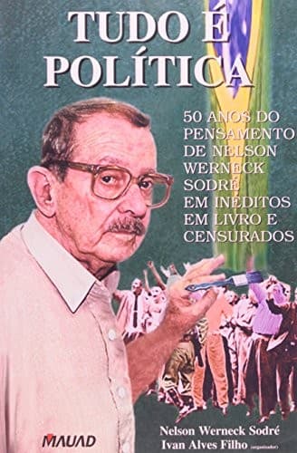 Tudo é política