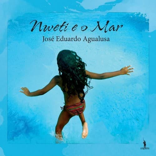 Nweti e o mar: exercícios para sonhar sereias