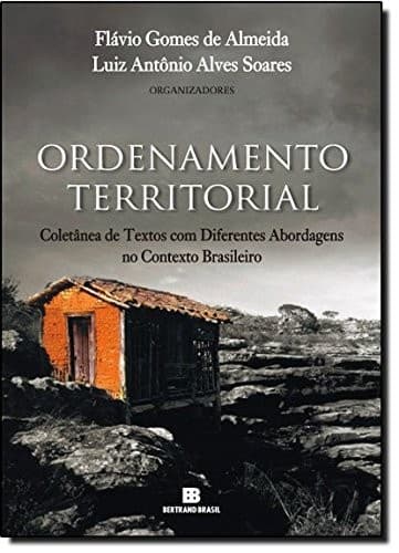 Ordenamento territorial: coletânea de textos com diferentes abordagens no contexto brasileiro