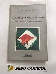 A família como espelho: um estudo sobre a moral dos pobres