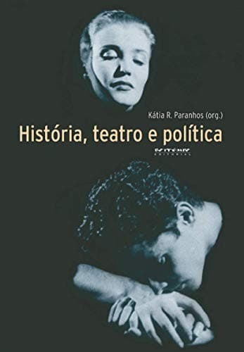 História, teatro e política