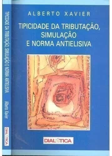 Tipicidade da tributação, simulação e norma antielisiva