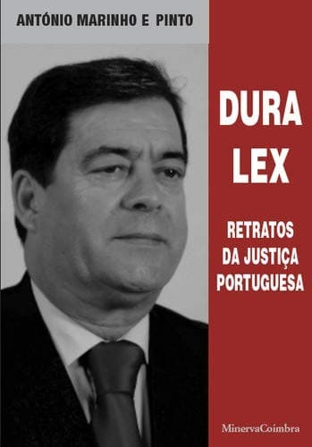 Dura lex: retratos da justiça portuguesa