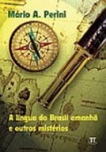 Língua do Brasil Amanhã e Outros Mistérios, A