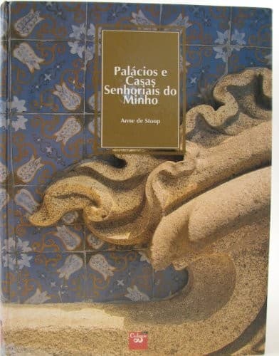 Palácios e casas senhoriais do Minho