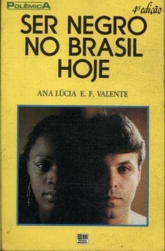 Ser negro no Brasil hoje