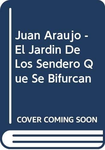 Juan Araujo: el jardín de los senderos que se bifurcan : 20.10.2018 - 06.01.2019