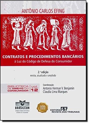 Contratos e procedimentos bancários à luz do Código de defesa do consumidor