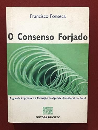 Consenso Forjado, O